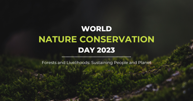 World Nature Conservation Day 2023 Advocates Urgent Protection of Environment and Biodiversity for a Sustainable Future